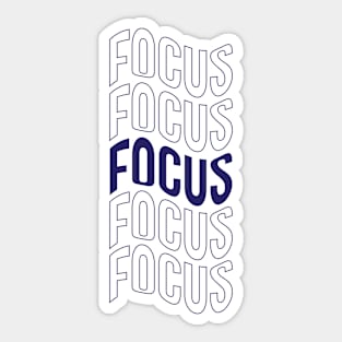 Focus Quote Motivational Inspiration Words Sticker